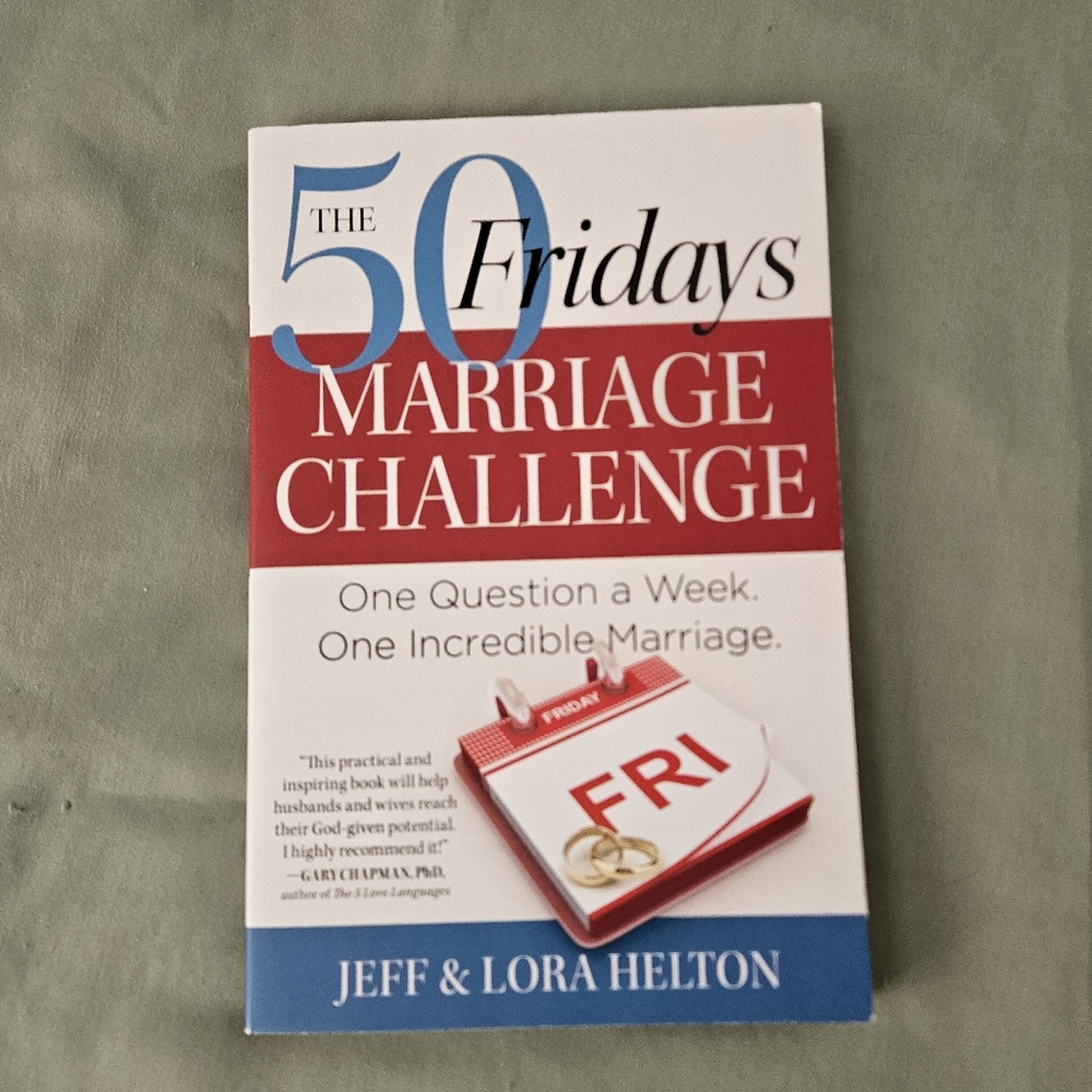 The 50 Fridays Marriage Challenge by‎ Jeff & Lora Helton Paperback